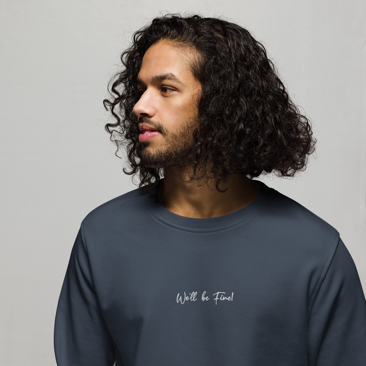 We'll Be Fine! Men's Organic Cotton Sweatshirt